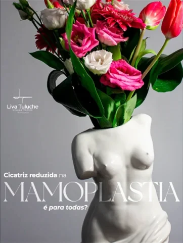 Cicatriz reduzida na mamoplastia é para todas?