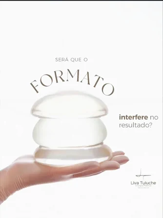 Será que o formato da prótese interfere no resultado?