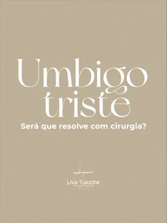 Umbigo triste: será que resolve com cirurgia?